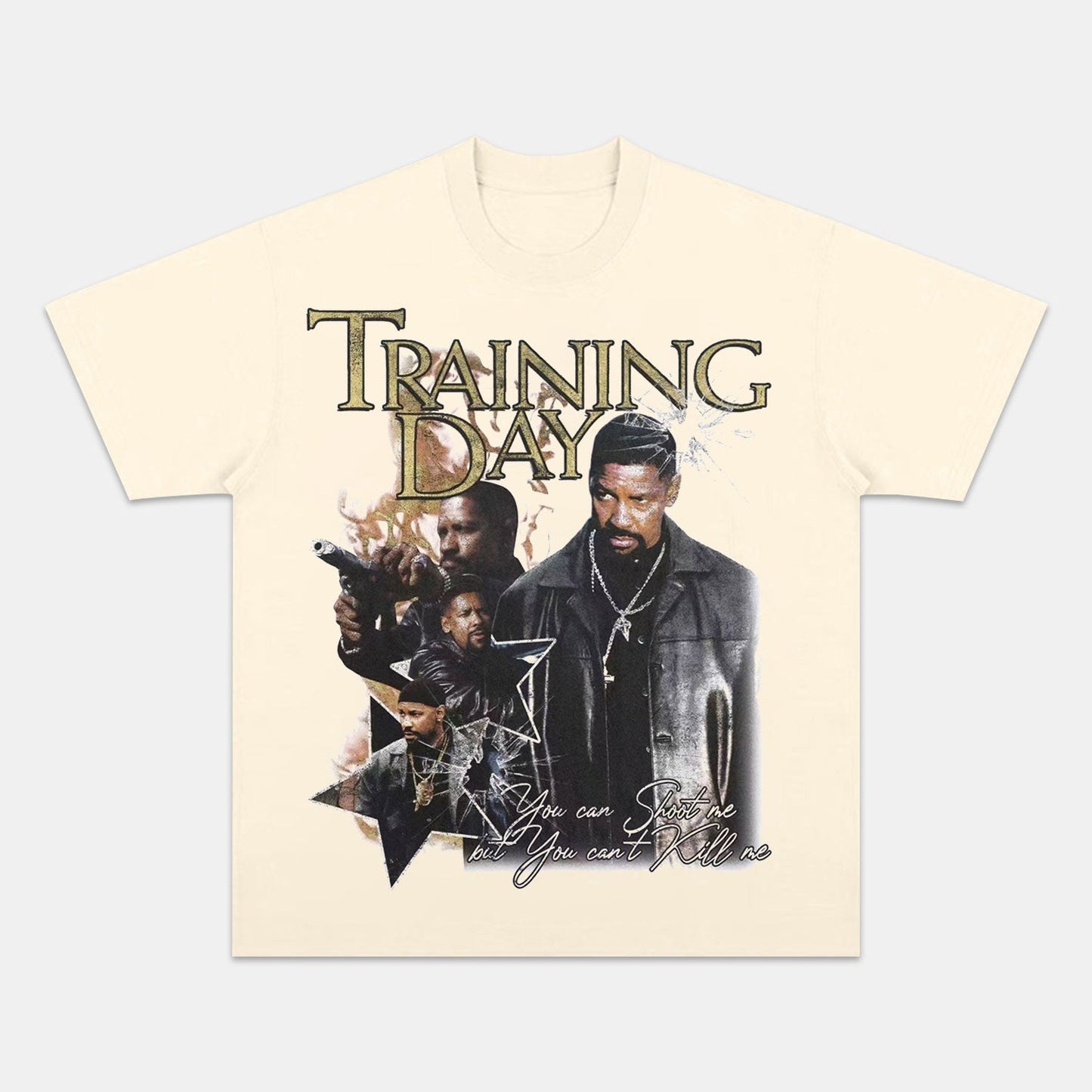 TRAINING DAY  YOU CAN'T KILL ME TEE